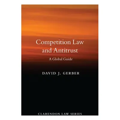 "Competition Law and Antitrust" - "" ("Gerber David J.")