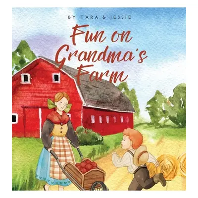 "Fun on Grandma's Farm" - "" ("Johnson Jessie")