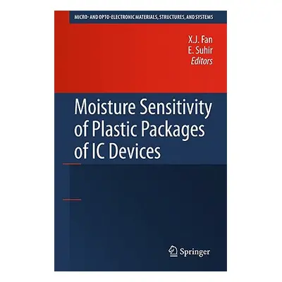 "Moisture Sensitivity of Plastic Packages of IC Devices" - "" ("Fan X. J.")