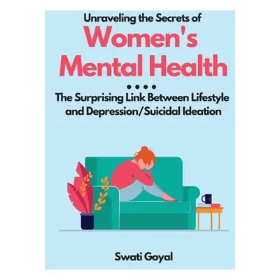 "Unraveling the Secrets of Women's Mental Health: The Surprising Link Between Lifestyle and Depr