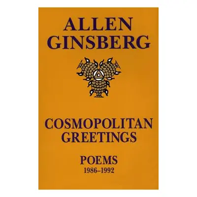 "Cosmopolitan Greetin: Poems 1986-1992" - "" ("Ginsberg Allen")