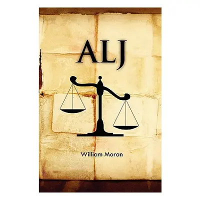 "Alj" - "" ("Moran William")