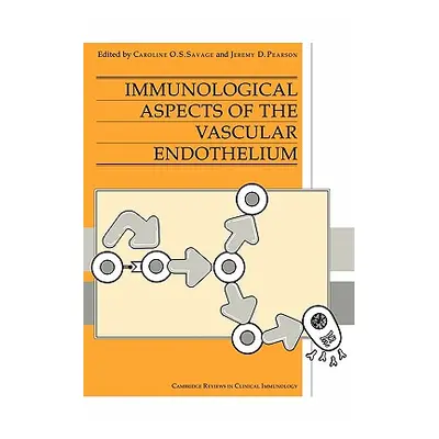 "Immunological Aspects of the Vascular Endothelium" - "" ("Savage Caroline O. S.")