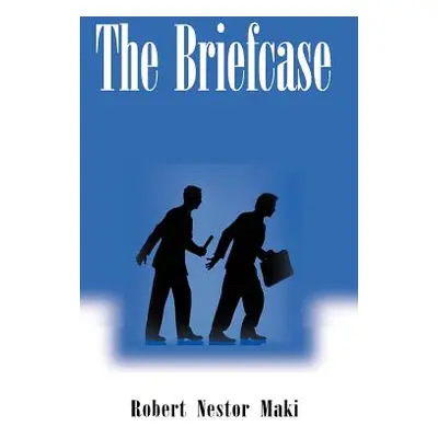 "The Briefcase" - "" ("Maki Robert Nestor")