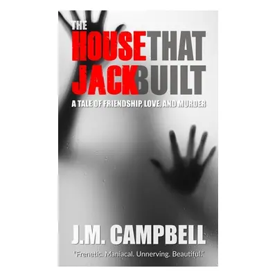 "The House that Jack Built" - "" ("Campbell James M.")