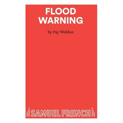 "Flood Warning - A Play" - "" ("Weldon Fay")