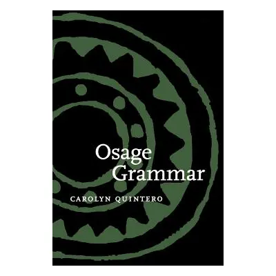 "Osage Grammar" - "" ("Quintero Carolyn")