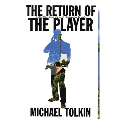 "The Return of the Player" - "" ("Tolkin Michael")