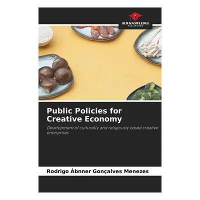 "Public Policies for Creative Economy" - "" ("Menezes Rodrigo bnner Gonalves")