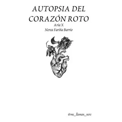 "Autopsia del Corazn Roto" - "" ("X Aria")