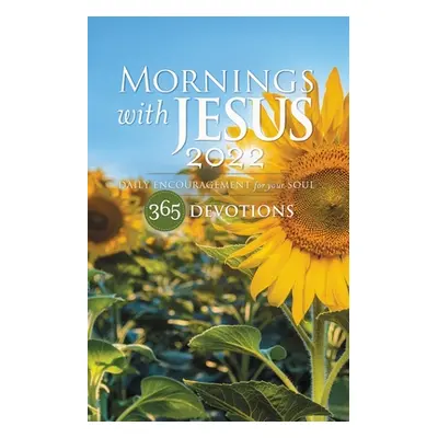 "Mornings with Jesus 2022: Daily Encouragement for Your Soul" - "" ("Guideposts")