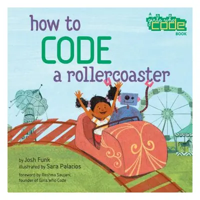 "How to Code a Rollercoaster" - "" ("Funk Josh")