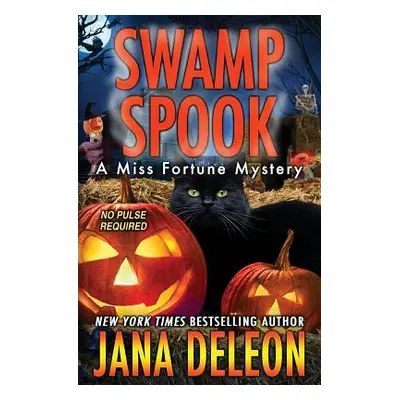 "Swamp Spook" - "" ("DeLeon Jana")