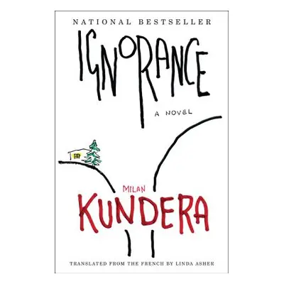 "Ignorance" - "" ("Kundera Milan")