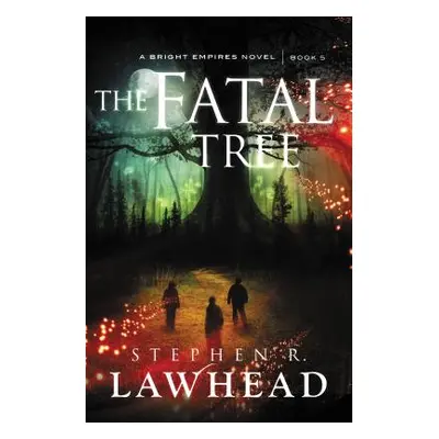 "The Fatal Tree" - "" ("Lawhead Stephen")