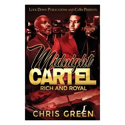 "Midnight Cartel: Rich and Royal" - "" ("Green Chris")