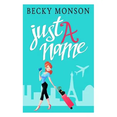 "Just a Name" - "" ("Monson Becky")