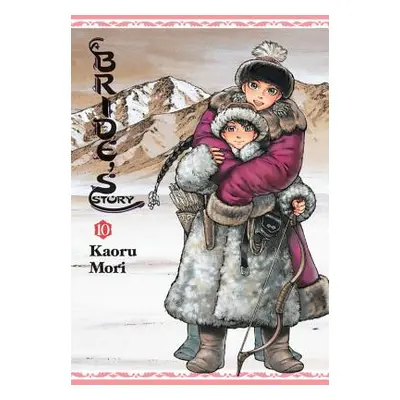 "A Bride's Story, Vol. 10" - "" ("Mori Kaoru")