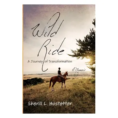 "Wild Ride" - "" ("Hostetter Sherill L.")