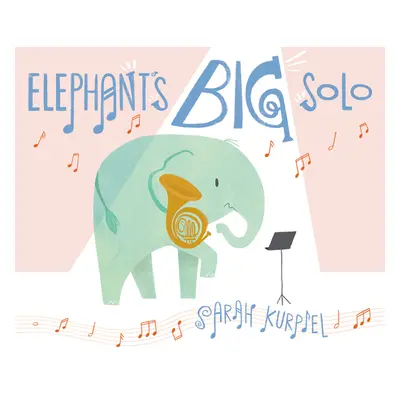 "Elephant's Big Solo" - "" ("Kurpiel Sarah")