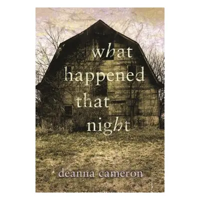 "What Happened That Night" - "" ("Cameron Deanna")