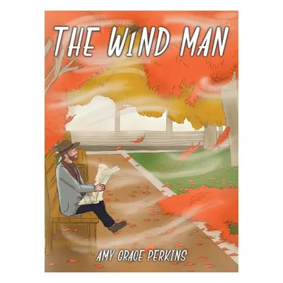 "Wind Man" - "" ("Perkins Amy Grace")