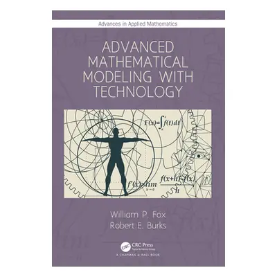 "Advanced Mathematical Modeling with Technology" - "" ("Fox William P.")