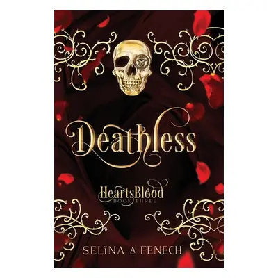 "Deathless" - "" ("Fenech Selina A.")