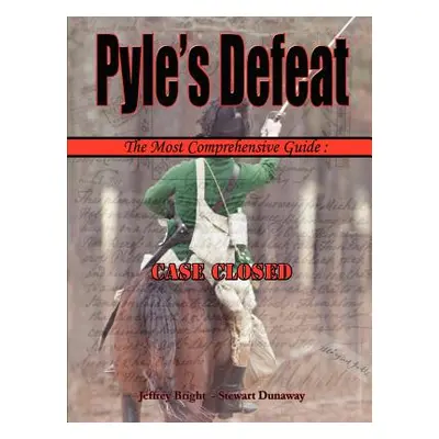 "Pyle's Defeat - The Most Comprehensive Guide" - "" ("Dunaway Stewart")