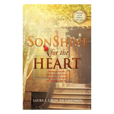 "SonShine For The Heart" - "" ("Gron (Di Giacomo) Laura L.")