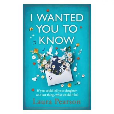 "I Wanted You To Know" - "" ("Pearson Laura")