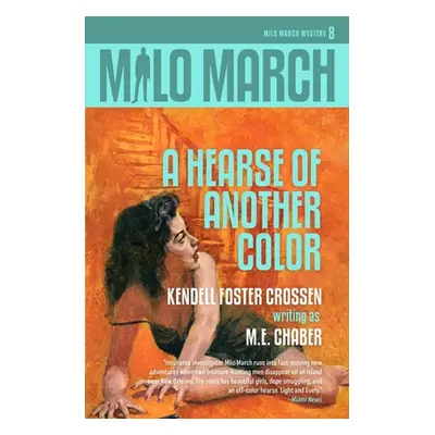 "Milo March #8: A Hearse of Another Color" - "" ("Chaber M. E.")