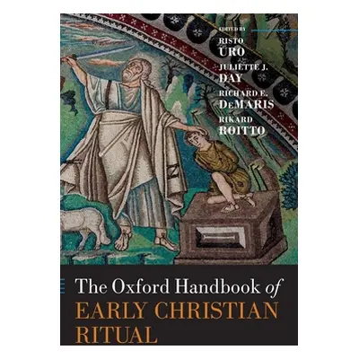 "The Oxford Handbook of Early Christian Ritual" - "" ("Uro Risto")