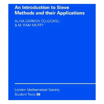 "An Introduction to Sieve Methods and Their Applications" - "" ("Cojocaru Alina Carmen")