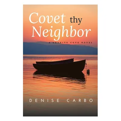 "Covet thy Neighbor" - "" ("Carbo Denise")