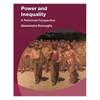 "Power and Inequality: A Reformist Perspective" - "" ("Roncaglia Alessandro")