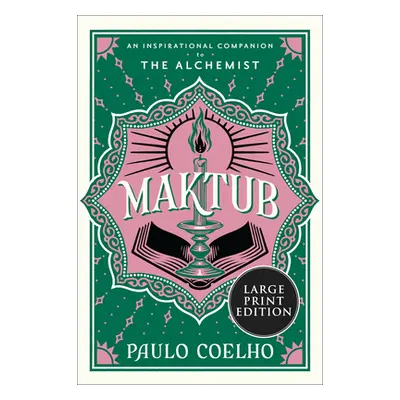 "Maktub: An Inspirational Companion to the Alchemist" - "" ("Coelho Paulo")