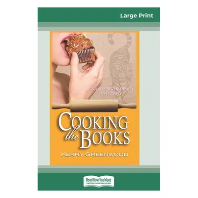 "Cooking the Books: A Corinna Chapman Mystery (16pt Large Print Edition)" - "" ("Greenwood Kerry