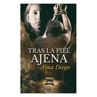 "Tras la piel ajena" - "" ("Diego Alma")