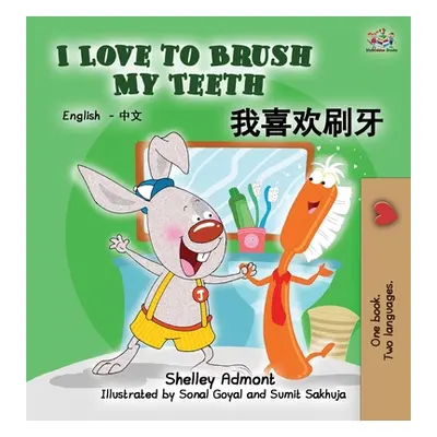 "I Love to Brush My Teeth: English Chinese Bilingual Edition" - "" ("Admont Shelley")