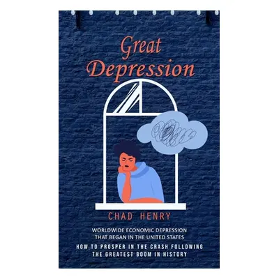 "Great Depression: Worldwide Economic Depression That Began in the United States