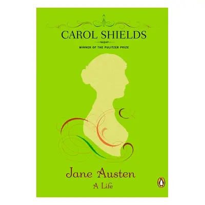 "Jane Austen: A Life" - "" ("Shields Carol")