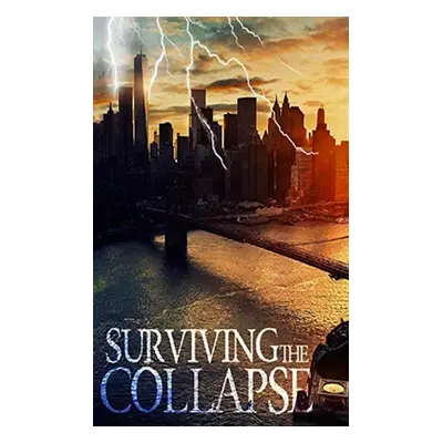 "Surviving the Collapse" - "" ("Hunt James")