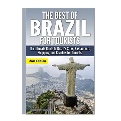 "The Best of Brazil For Tourists" - "" ("Guides Getaway")