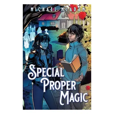 "Special Proper Magic" - "" ("McAdam Michael")