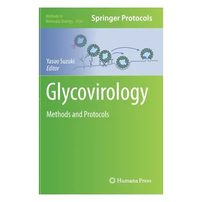 "Glycovirology: Methods and Protocols" - "" ("Suzuki Yasuo")