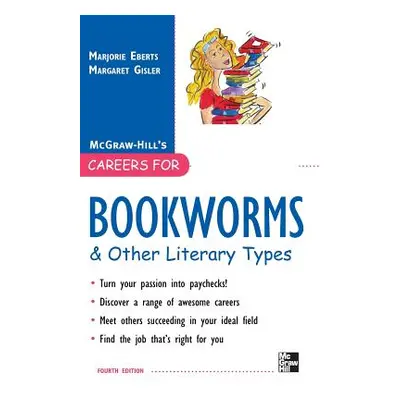 "Careers for Bookworms & Other Literary Types, Fourth Edition" - "" ("Eberts Marjorie")