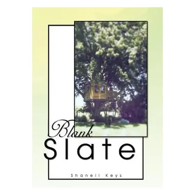 "Blank Slate" - "" ("Keys Shanell")