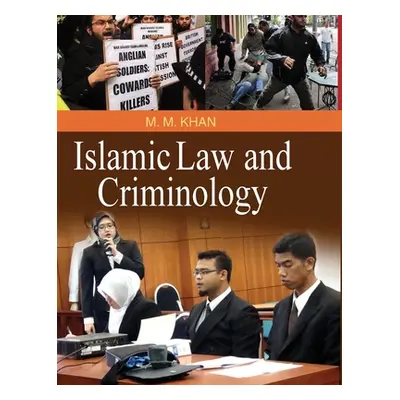 "Isalmic Law and Criminology" - "" ("Khan M. M.")