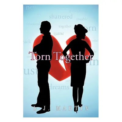 "Torn Together" - "" ("Martin L. J.")